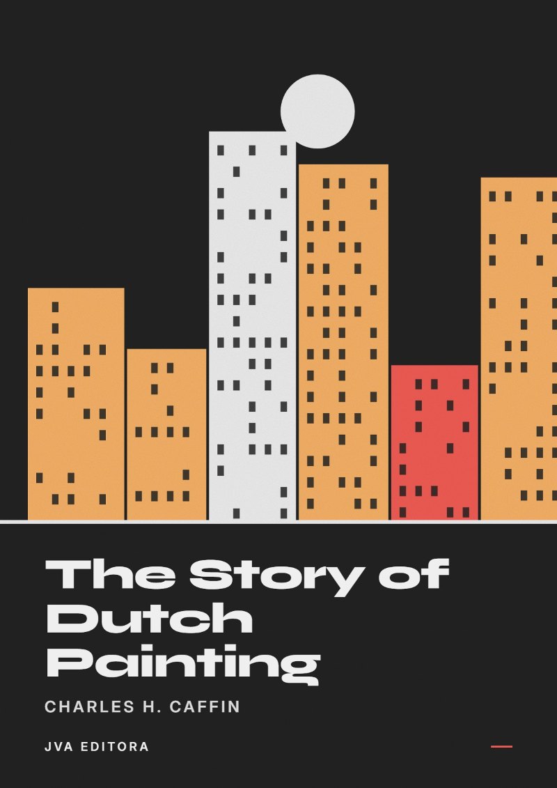 Couverture de The Story of Dutch Painting