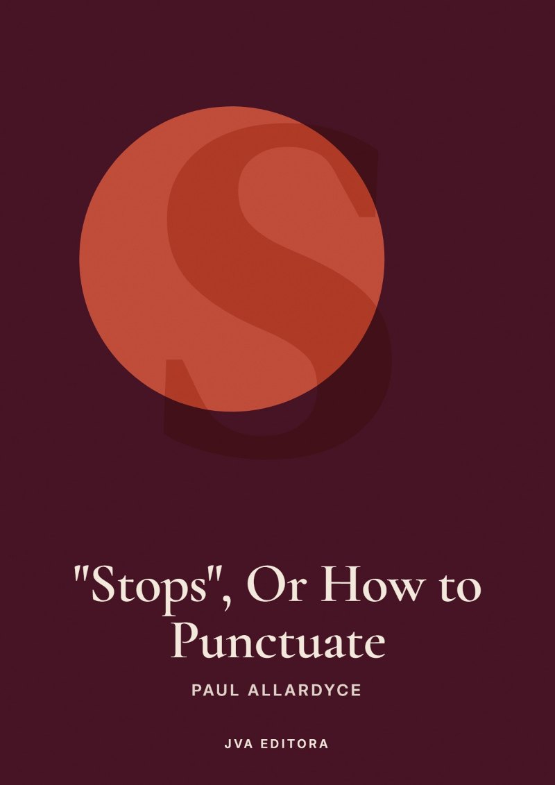 Copertina di "Stops", Or How to Punctuate