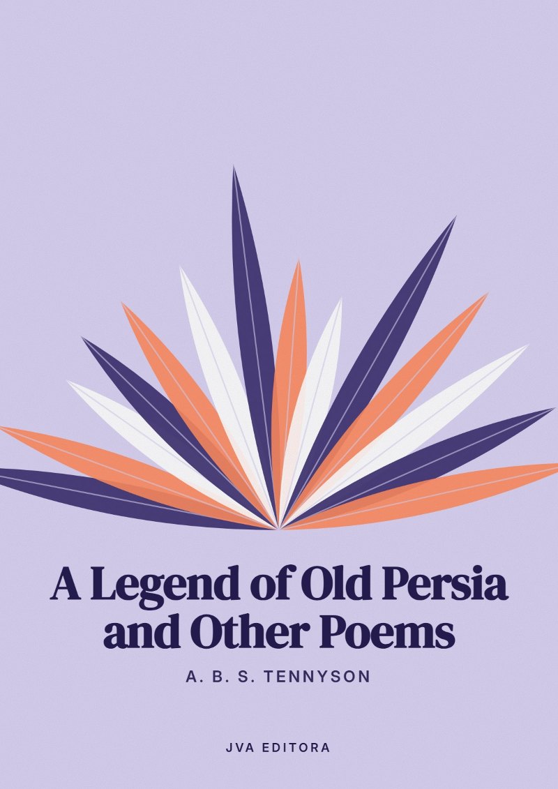 Εξώφυλλο του A Legend of Old Persia and Other Poems