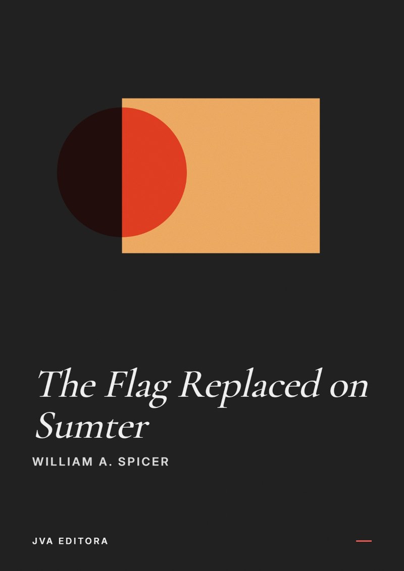 Portada de The Flag Replaced on Sumter