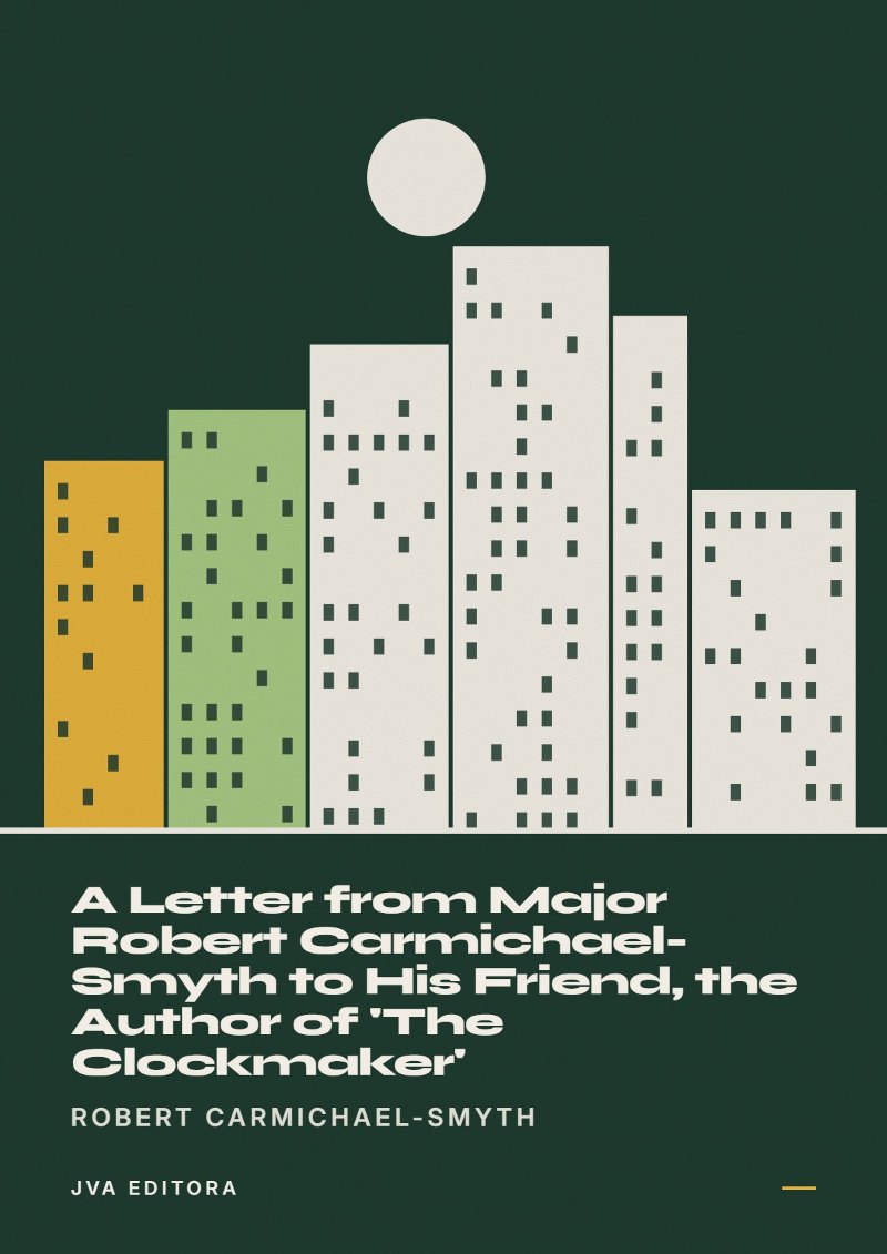 Cover von A Letter from Major Robert Carmichael-Smyth to His Friend, the Author of 'The Clockmaker'