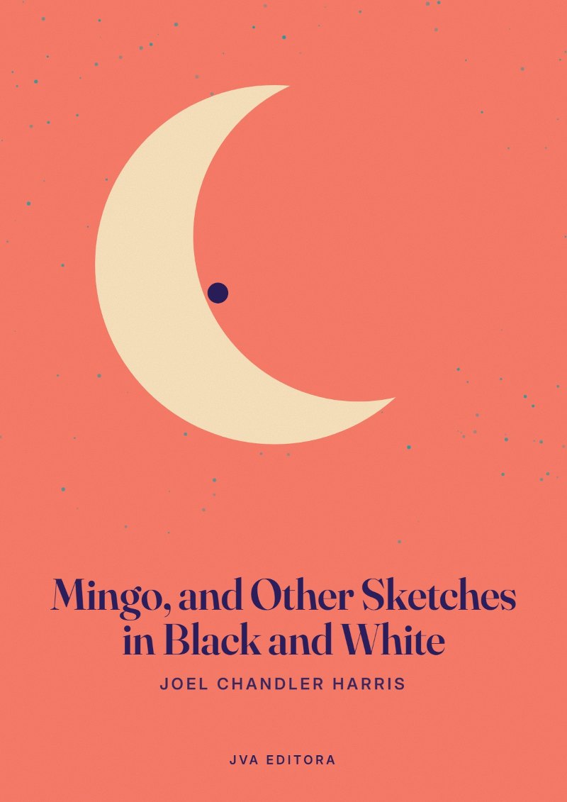 Εξώφυλλο του Mingo, and Other Sketches in Black and White