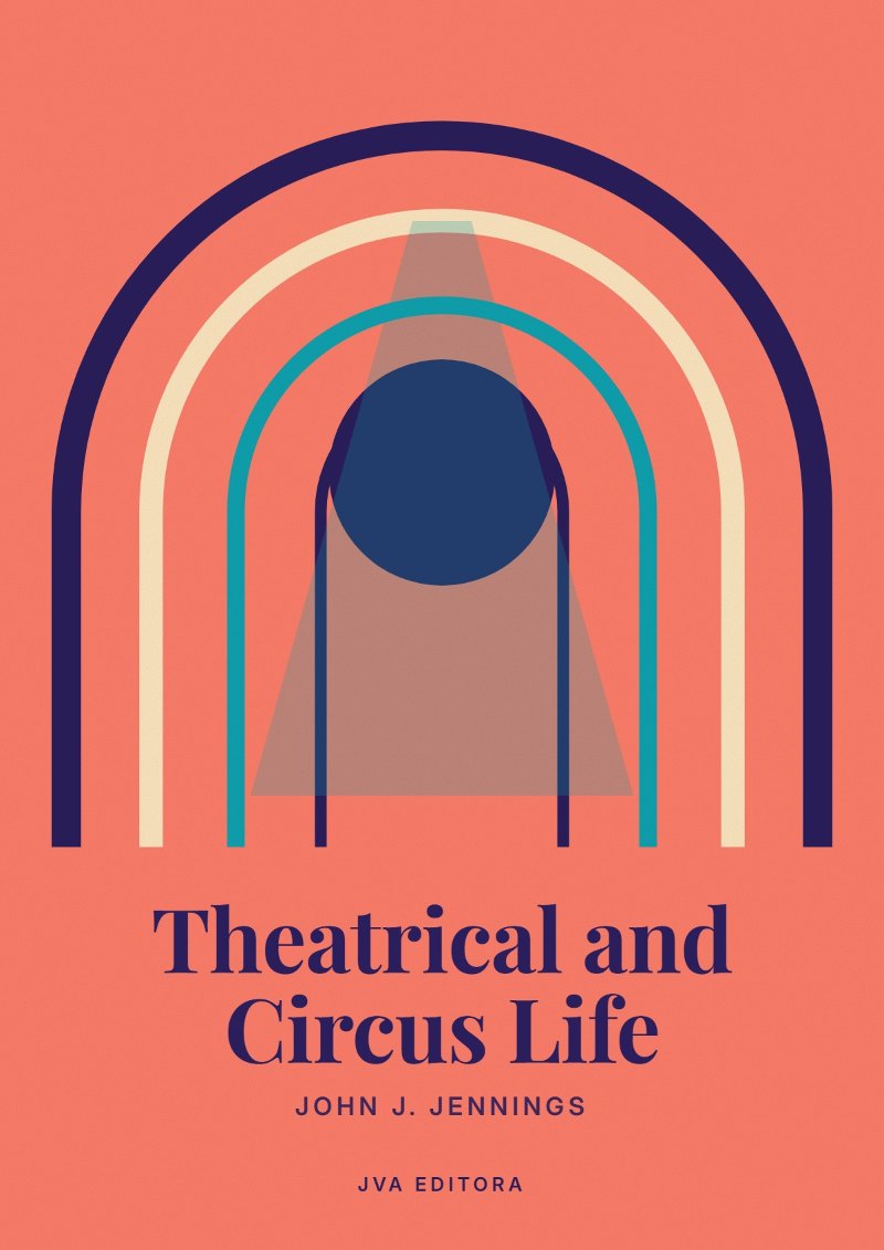 Couverture de Theatrical and Circus Life