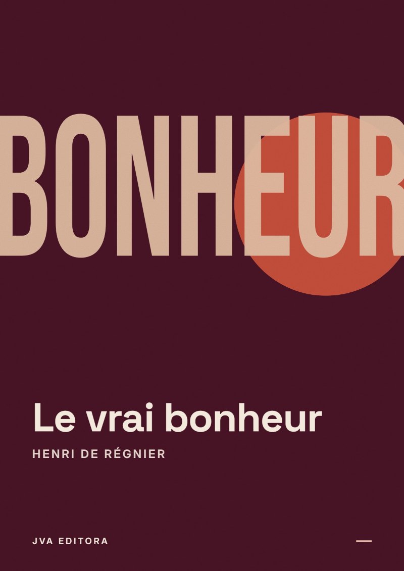 Portada de Le vrai bonheur