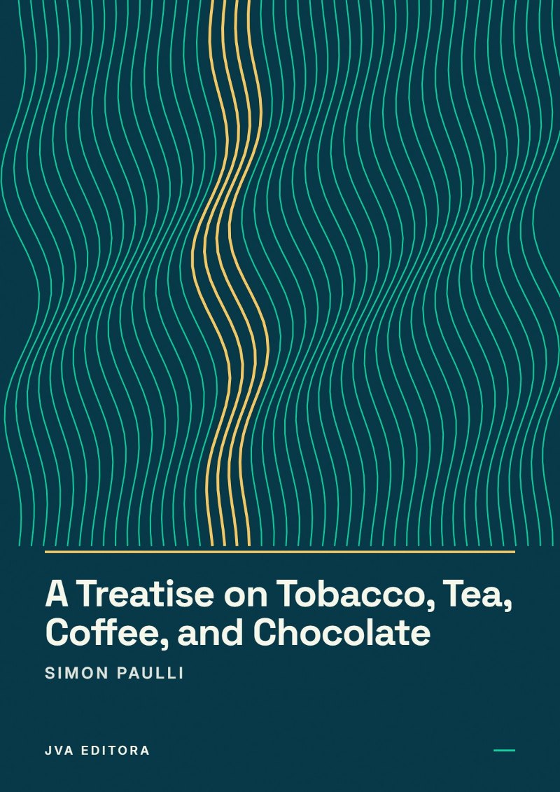 Εξώφυλλο του A Treatise on Tobacco, Tea, Coffee, and Chocolate