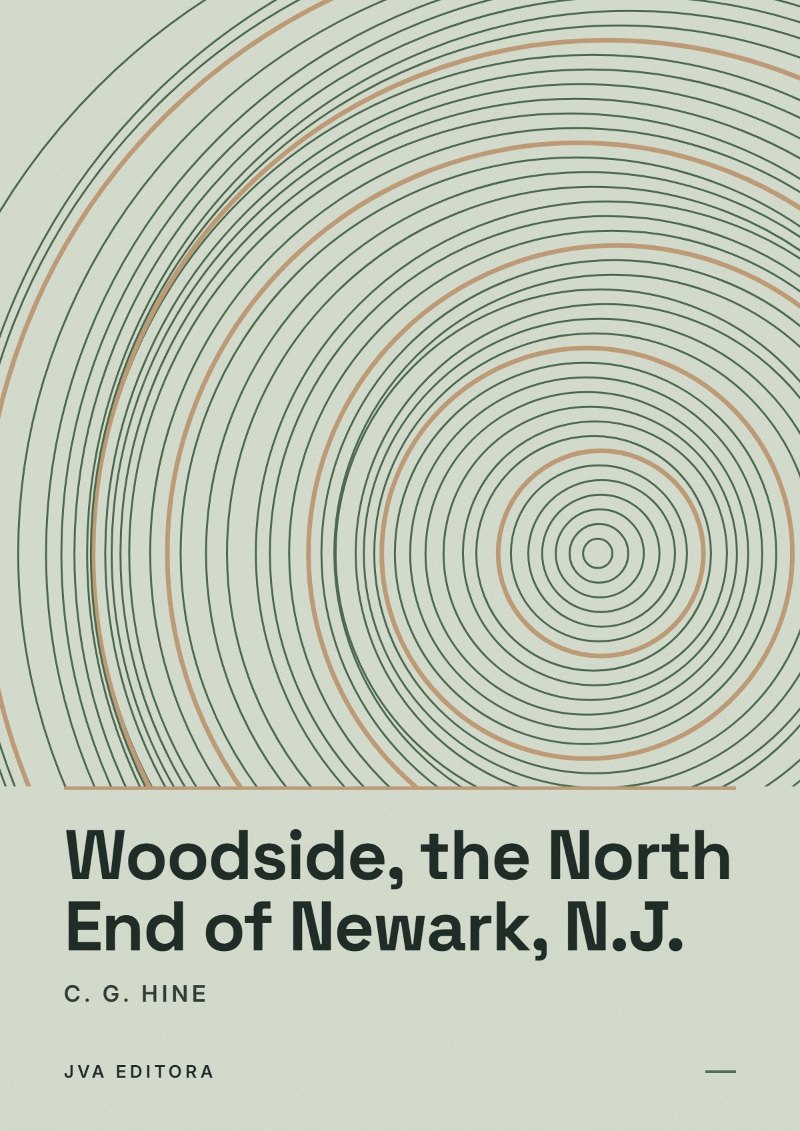 Couverture de Woodside, the North End of Newark, N.J.