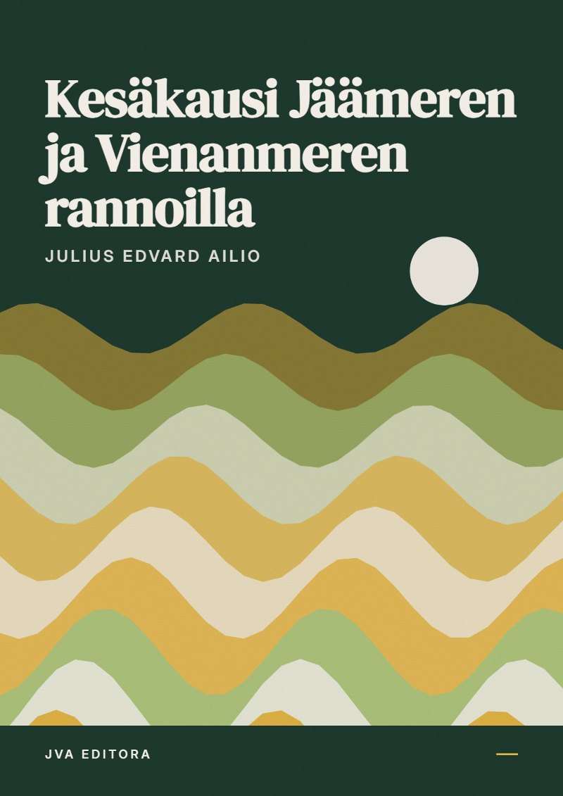 《Kesäkausi Jäämeren ja Vienanmeren rannoilla》封面