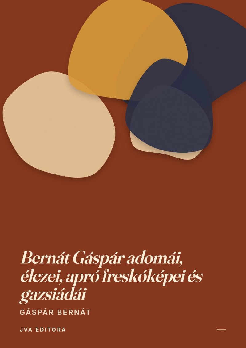 Εξώφυλλο του Bernát Gáspár adomái, élczei, apró freskóképei és gazsiádái