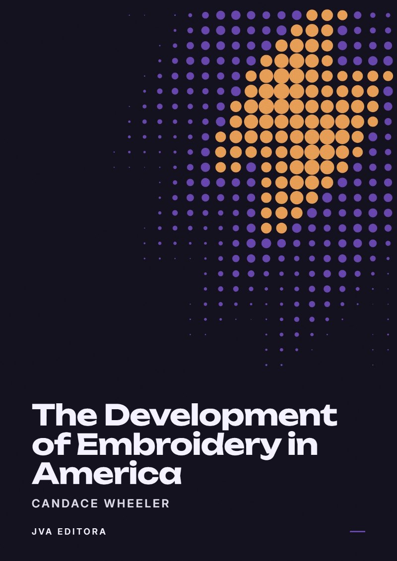 Cover of The Development of Embroidery in America