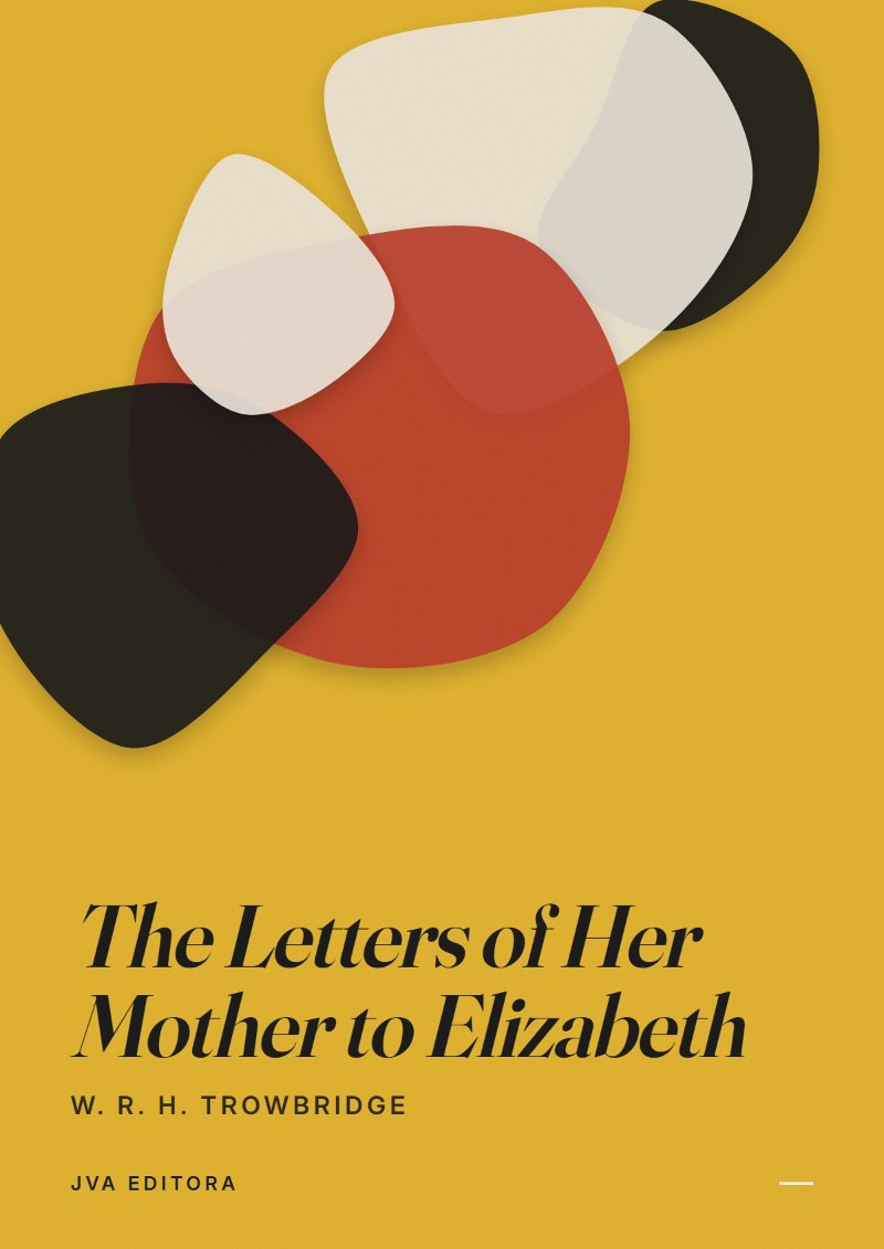 Copertina di The Letters of Her Mother to Elizabeth