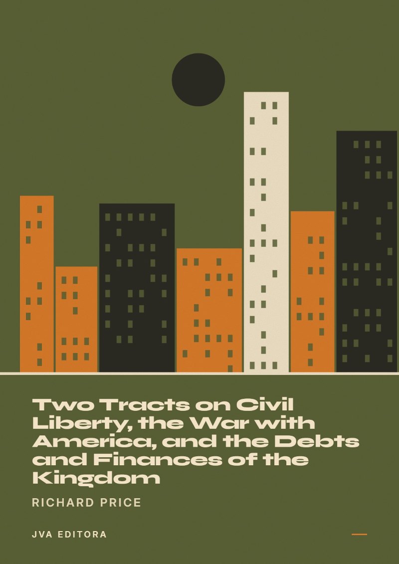 Εξώφυλλο του Two Tracts on Civil Liberty, the War with America, and the Debts and Finances of the Kingdom