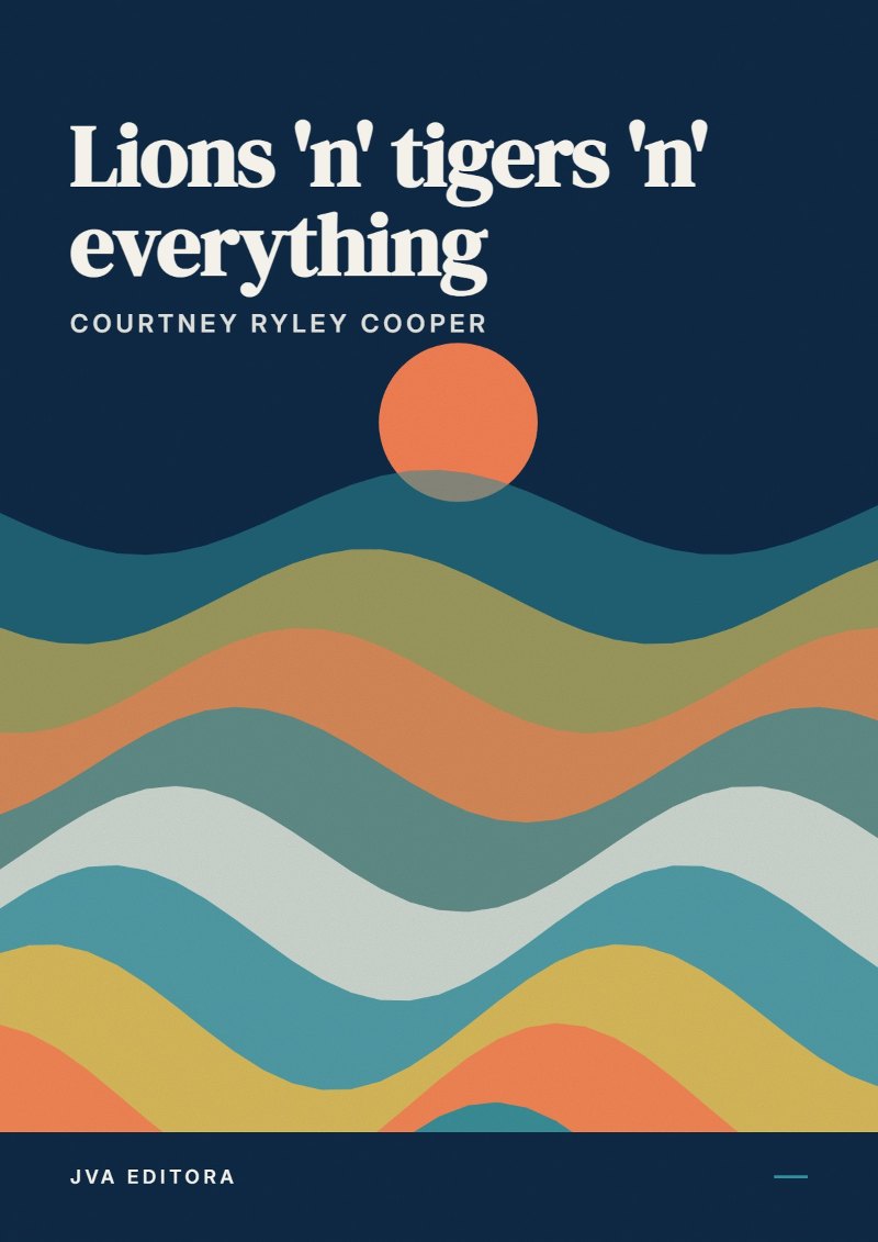 Capa de Lions 'n' tigers 'n' everything