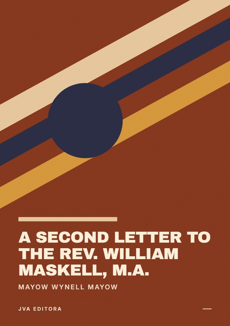 Capa de A Second Letter to the Rev. William Maskell, M.A.