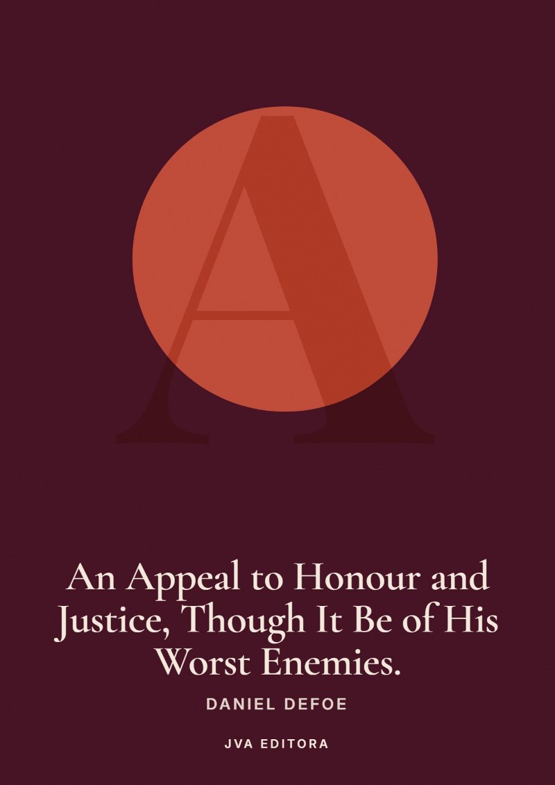 Couverture de An Appeal to Honour and Justice, Though It Be of His Worst Enemies.