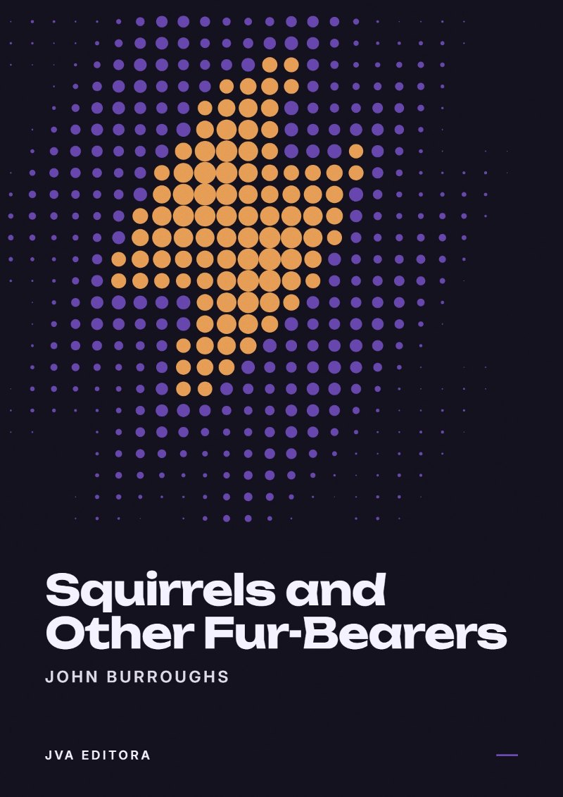 Cover of Squirrels and Other Fur-Bearers