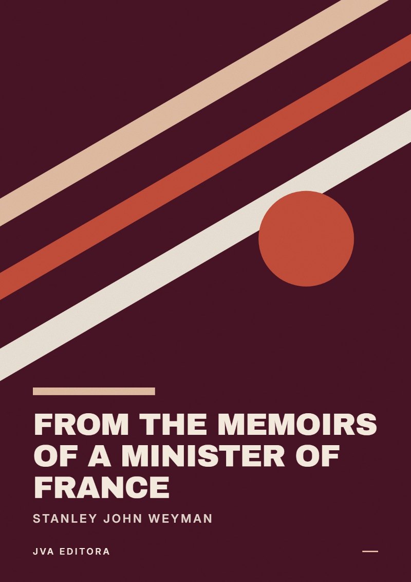 Copertina di From the Memoirs of a Minister of France