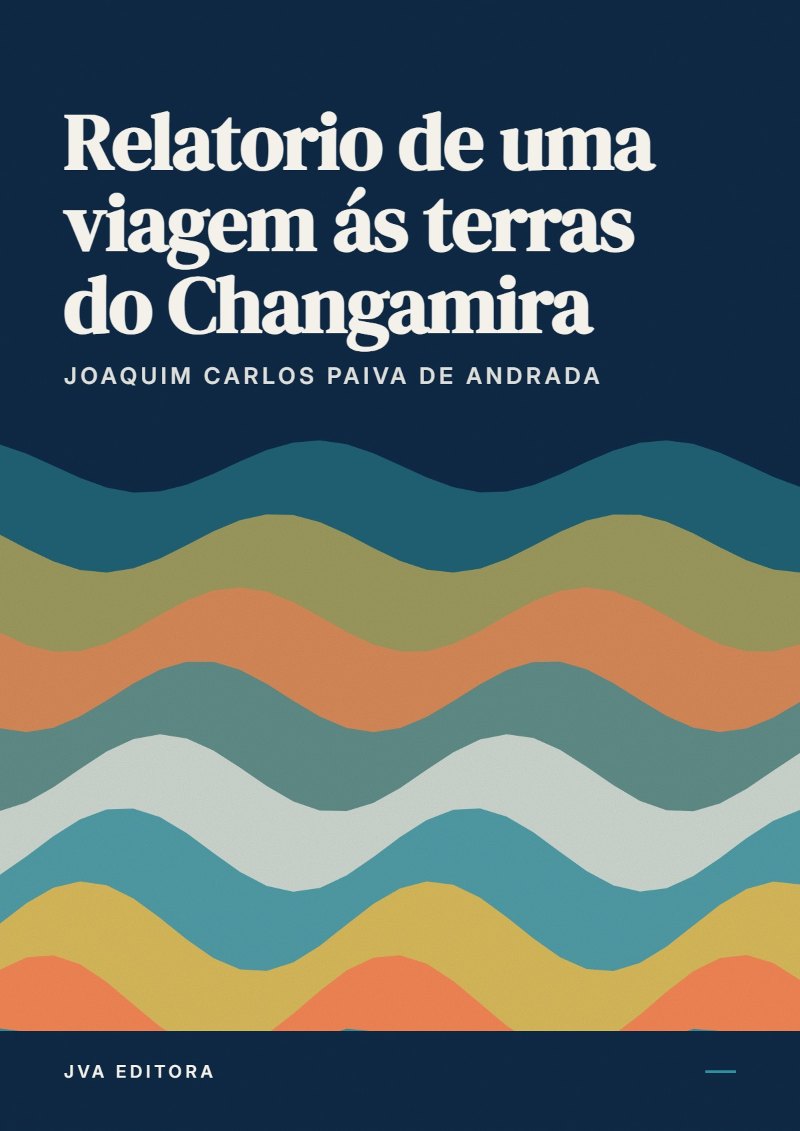 Capa de Relatorio de uma viagem ás terras do Changamira