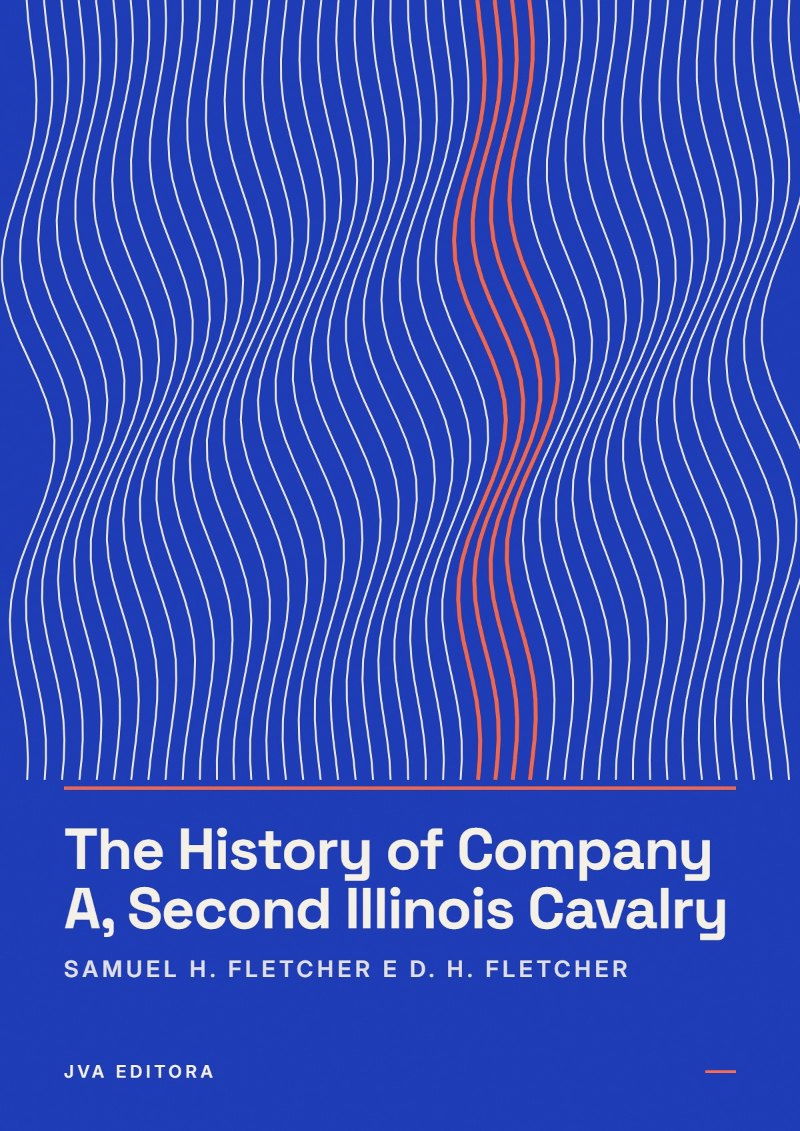 Portada de The History of Company A, Second Illinois Cavalry