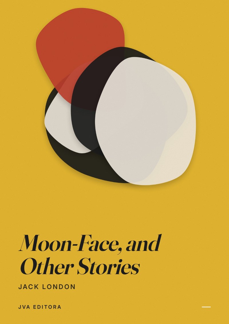 Cover of Moon-Face, and Other Stories