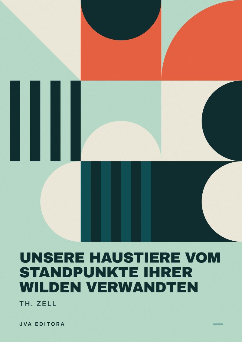 Copertina di Unsere Haustiere vom Standpunkte ihrer wilden Verwandten