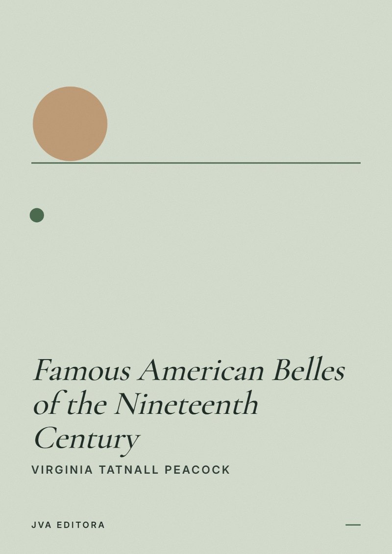 Cover of Famous American Belles of the Nineteenth Century