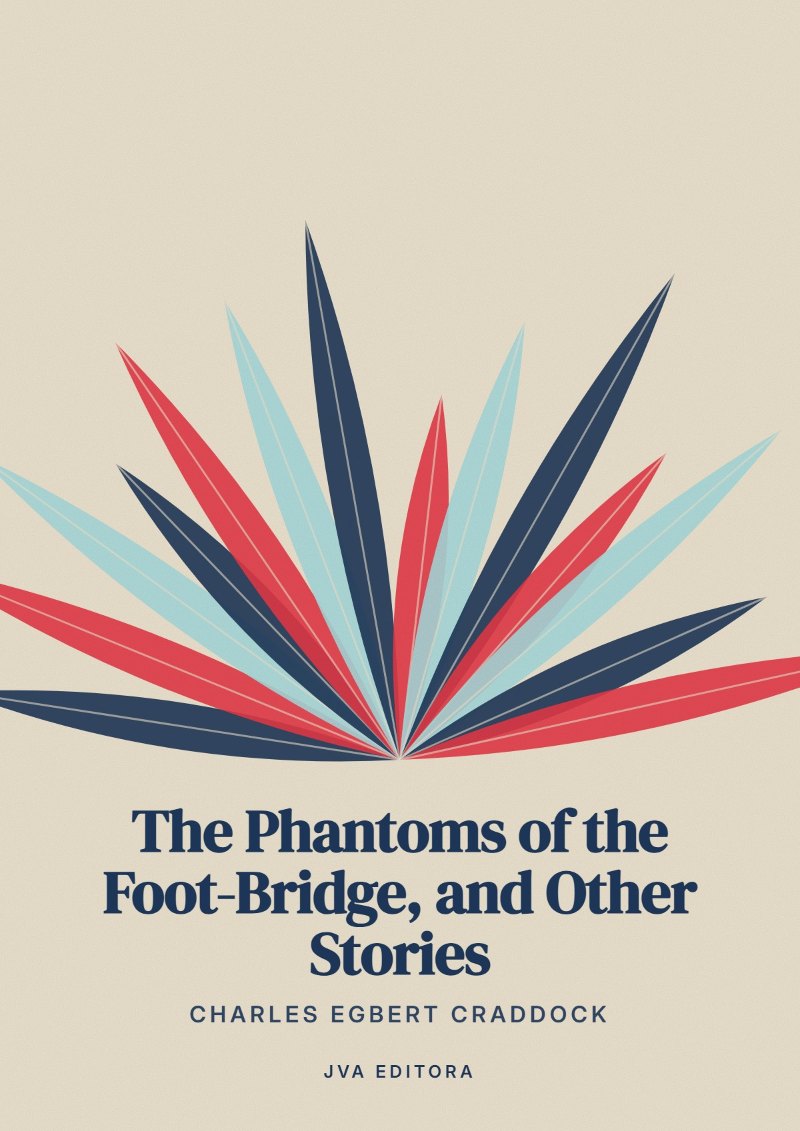 Εξώφυλλο του The Phantoms of the Foot-Bridge, and Other Stories