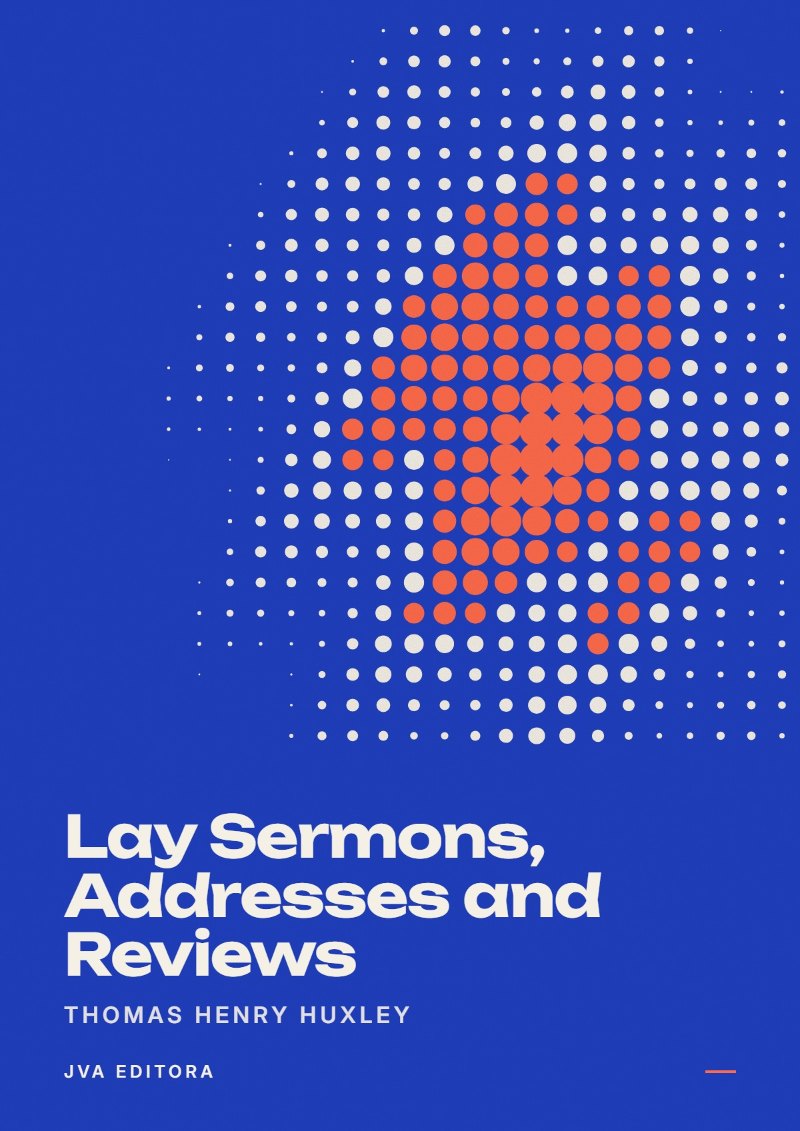 Couverture de Lay Sermons, Addresses and Reviews