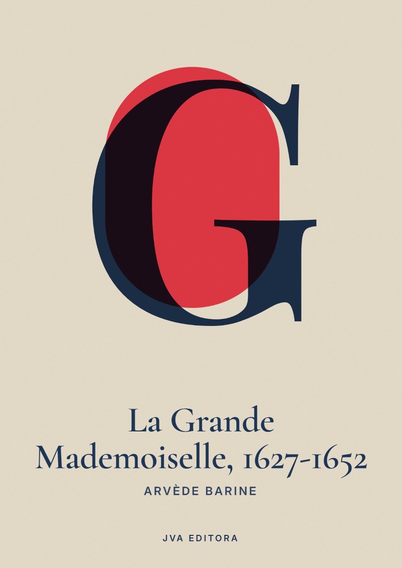 Couverture de La Grande Mademoiselle, 1627-1652