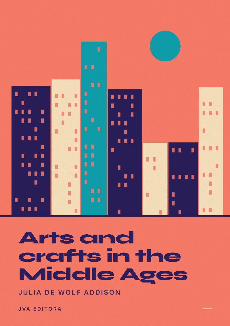 Portada de Arts and crafts in the Middle Ages