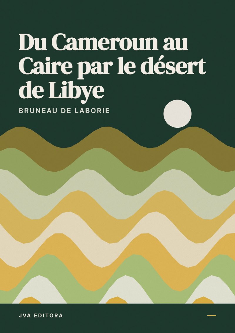 《Du Cameroun au Caire par le désert de Libye》封面