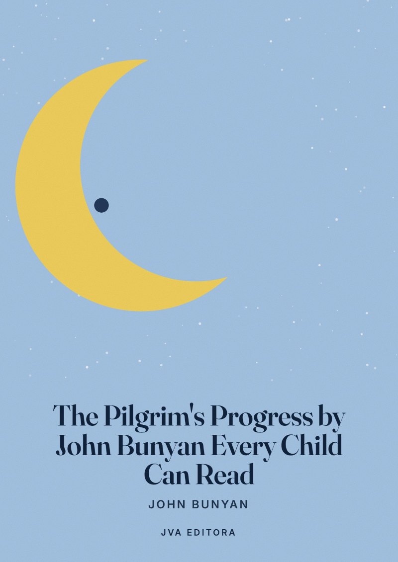 Εξώφυλλο του The Pilgrim's Progress by John Bunyan Every Child Can Read