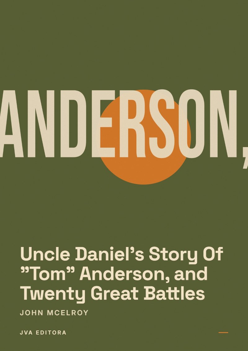 Copertina di Uncle Daniel's Story Of "Tom" Anderson, and Twenty Great Battles