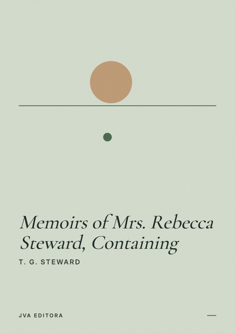 《Memoirs of Mrs. Rebecca Steward, Containing》封面
