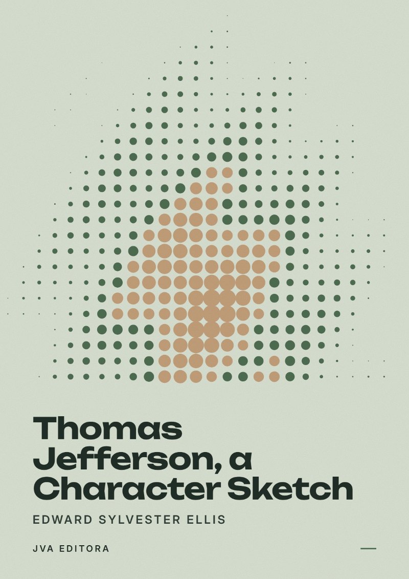 Cover of Thomas Jefferson, a Character Sketch