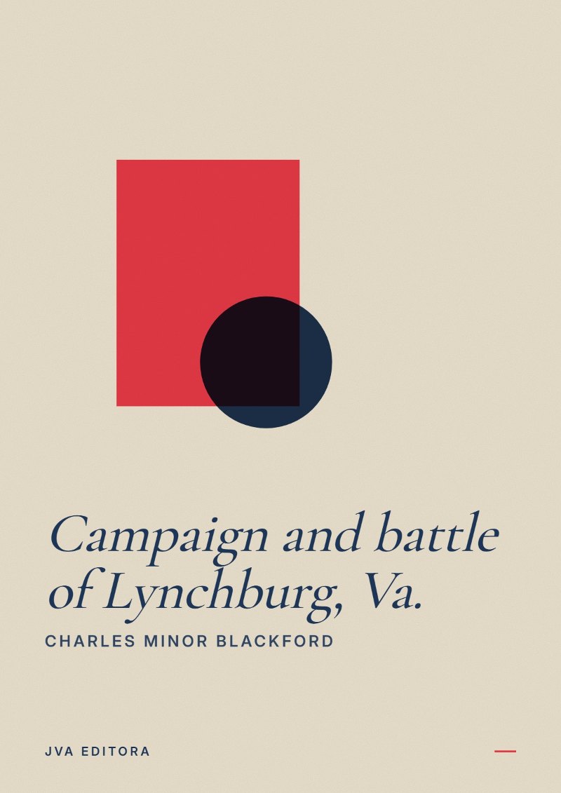 Εξώφυλλο του Campaign and battle of Lynchburg, Va.