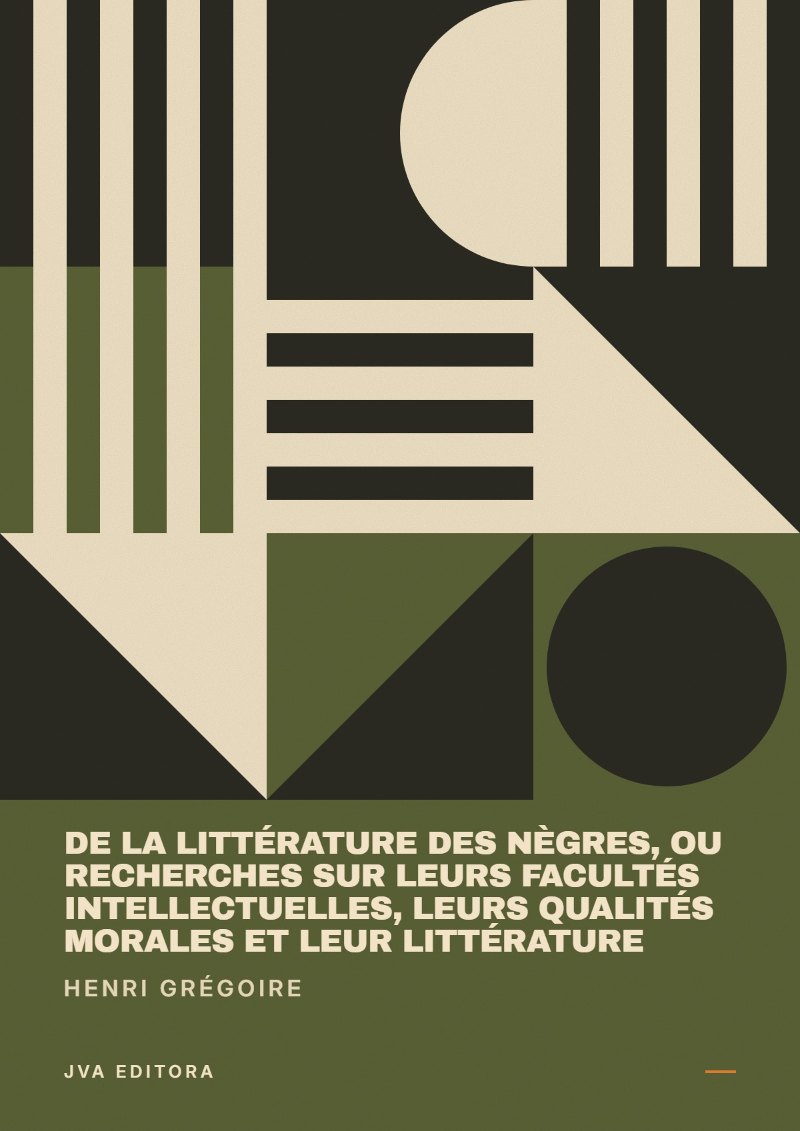 Portada de De la littérature des nègres, ou Recherches sur leurs facultés intellectuelles, leurs qualités morales et leur littérature