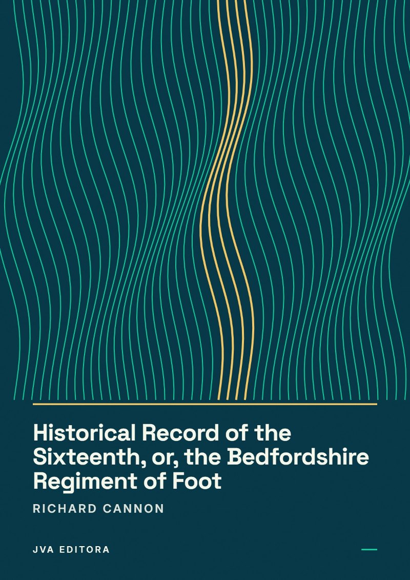 《Historical Record of the Sixteenth, or, the Bedfordshire Regiment of Foot》封面