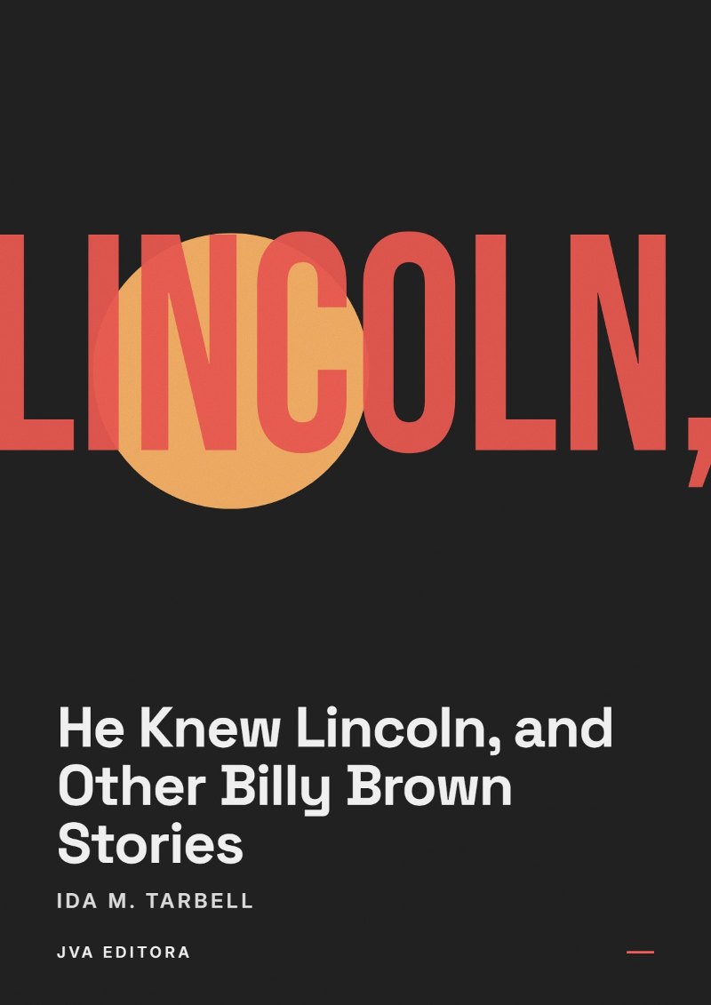 Couverture de He Knew Lincoln, and Other Billy Brown Stories