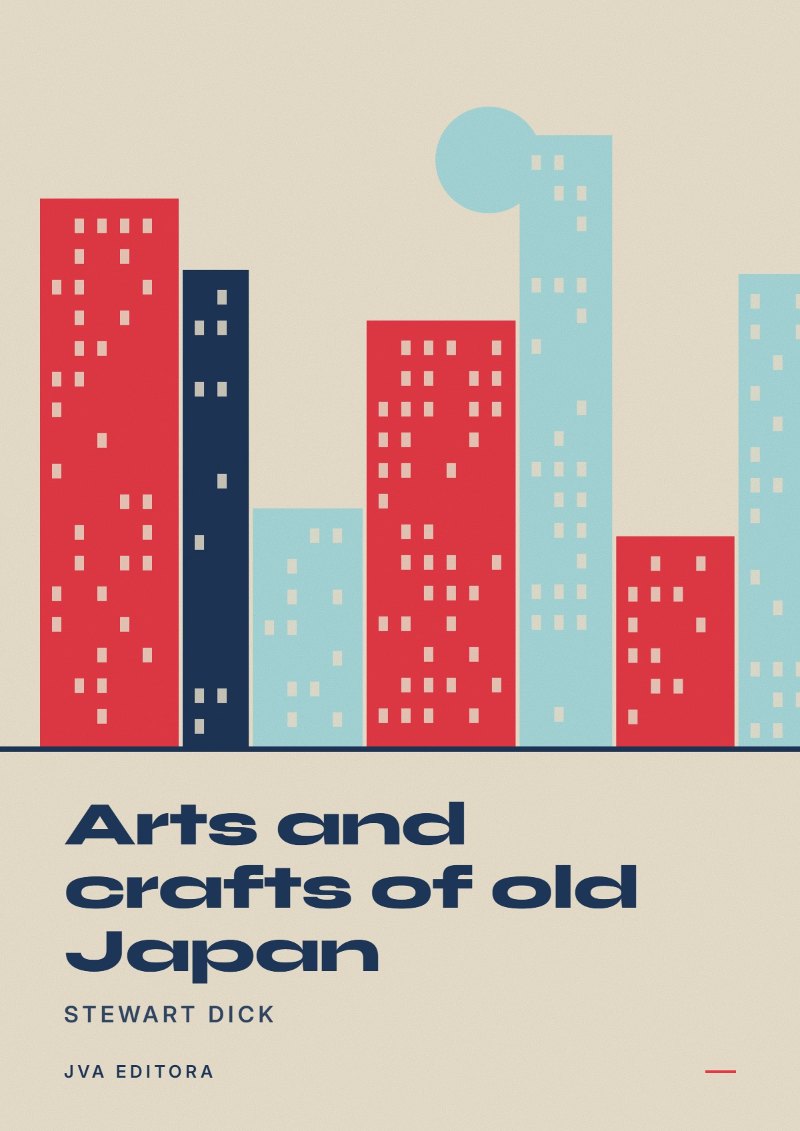 Couverture de Arts and crafts of old Japan