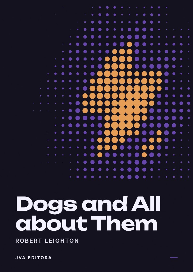 Portada de Dogs and All about Them