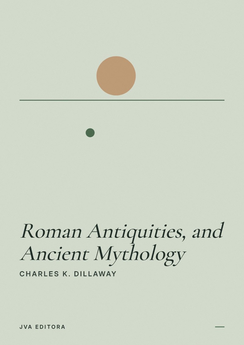 Couverture de Roman Antiquities, and Ancient Mythology
