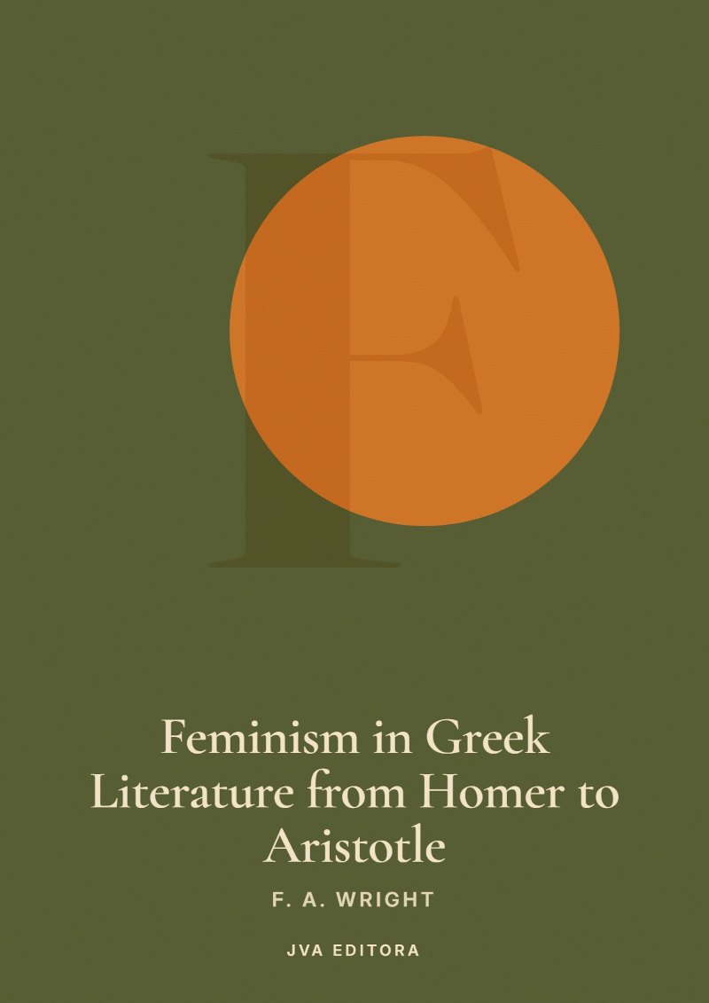 Cover von Feminism in Greek Literature from Homer to Aristotle