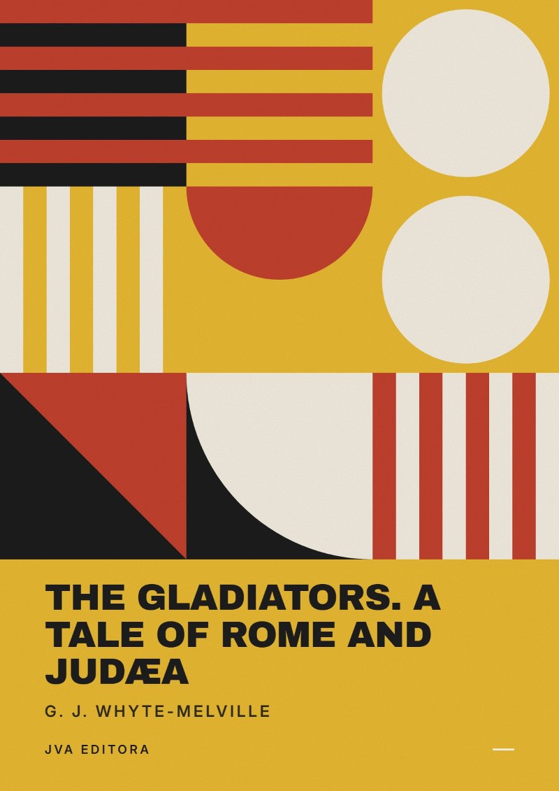 Copertina di The Gladiators. A Tale of Rome and Judæa