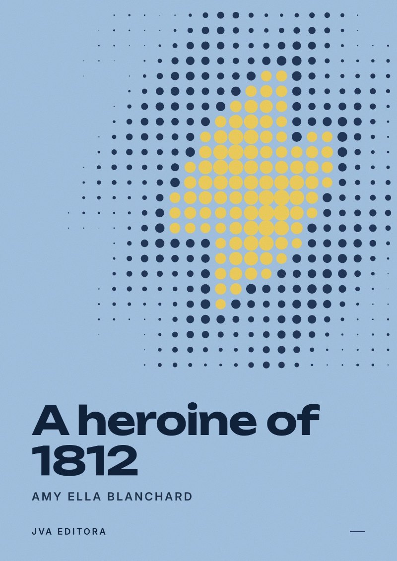 Cover of A heroine of 1812