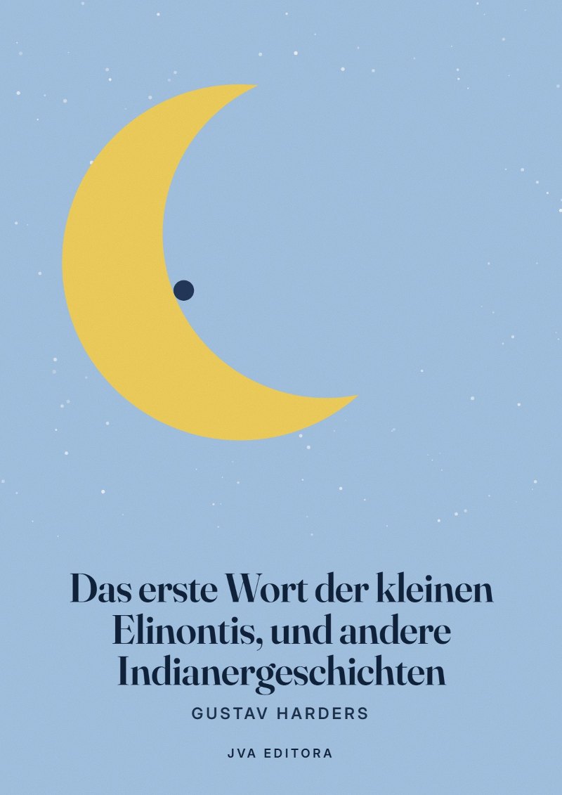 Εξώφυλλο του Das erste Wort der kleinen Elinontis, und andere Indianergeschichten