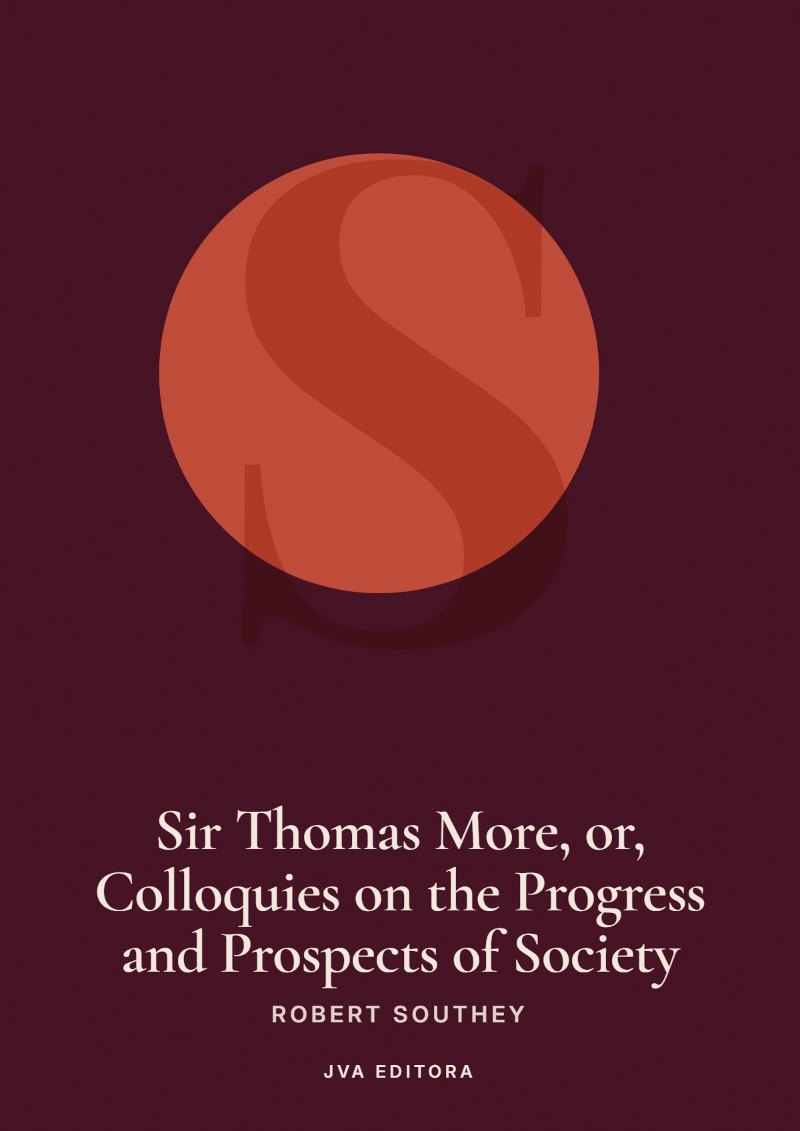 Cover of Sir Thomas More, or, Colloquies on the Progress and Prospects of Society