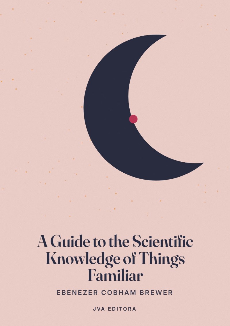 Copertina di A Guide to the Scientific Knowledge of Things Familiar