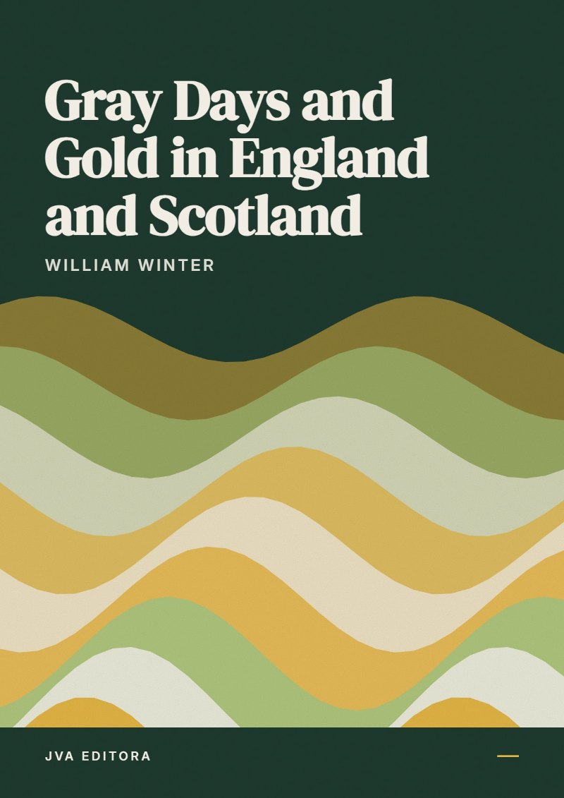 Εξώφυλλο του Gray Days and Gold in England and Scotland