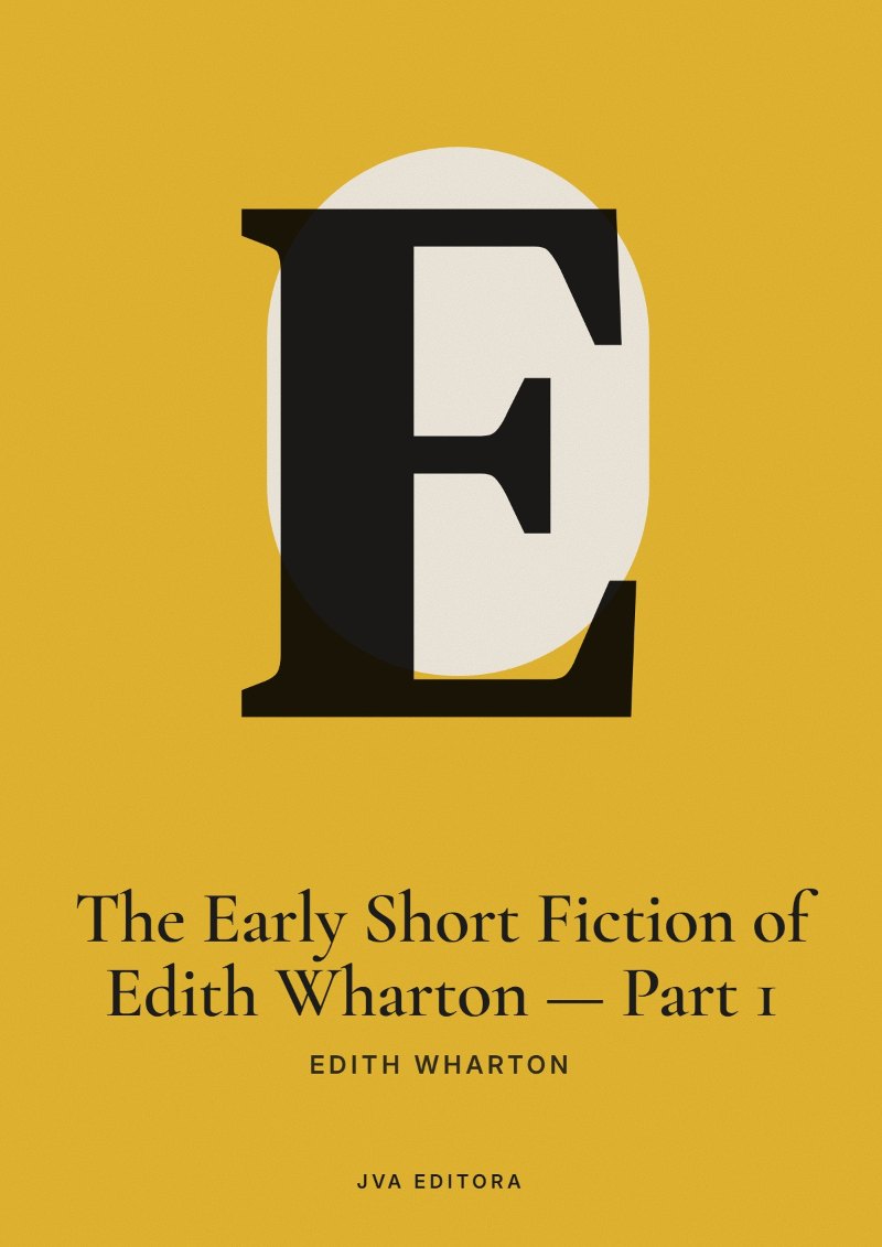 Couverture de The Early Short Fiction of Edith Wharton — Part 1