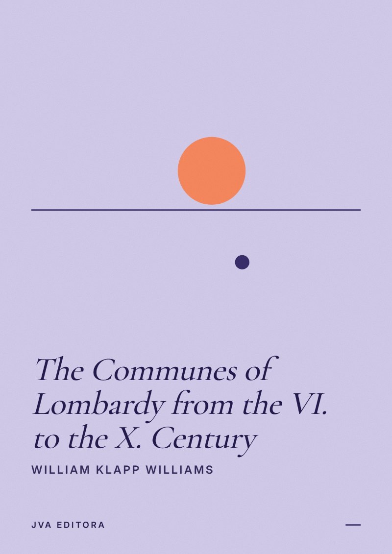 Cover of The Communes of Lombardy from the VI. to the X. Century